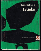Lucinka - příběh ze současnosti už historické