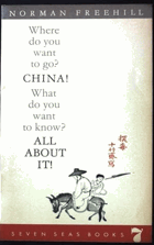 Where do you want to go? China! What do you want to know? All about it!
