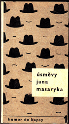 Úsměvy Jana Masaryka JAN MASARYK VĚNOVÁNÍ AUTORA!!