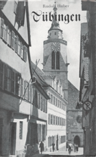Die Universitätsstadt Tübingen. Mit sehr zahlr. Tafeln. 3. erw. Aufl.