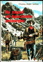Na západ od Apačského průsmyku