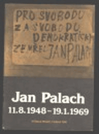 Jan Palach 11. 8. 1948 - 19. 1. 1969 - dokument čís. 1 ze soukromého archívu autora.