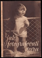 Jak fotografovati dceru (knížka pro nastávající otce i matky)