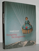 Joseph Cornell - navigating the imagination