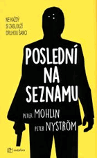 Poslední na seznamu, Mohlin, Peter, Nyström, Peter