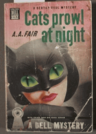 Cats Prowl at Night. A Bertha Cool-Donald Lam Mystery; Dell Map Back Book # 315 )
