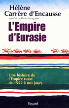 L'empire d'Eurasie - une histoire de l'empire russe de 1552 a nos jours