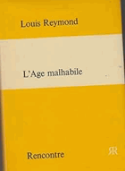 L'age malhabile