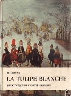 La tulipe blanche