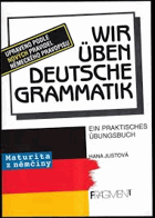 Wir üben deutsche Grammatik - ein praktisches Übungsbuch