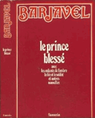 Le prince blessé avec Les enfants de l'ombre, La fée et Le soldat et autres nouvelles