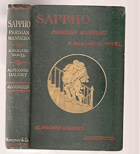 Sappho. Parisian Manners. A realistic novel. Translated without abridgment from the 100th French ...