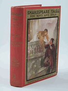 Shakespeare Tales For Boys And Girls and When Shakespeare Was A Boy.