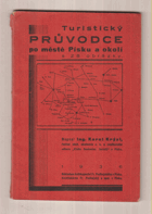 Turistický průvodce po městě Písku PÍSEK okolí s 28 obrázky