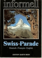 Informell, Swiss-Parade