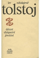 Dětství - Chlapectví - Jinošství