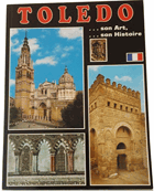 Toledo - Its Art and Its History