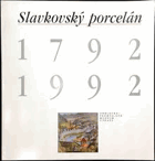 Slavkovský porcelán 1792-1992