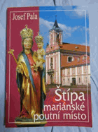 Štípa - mariánské poutní místo