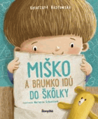 Miško a Brumko idú do školky