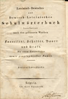 Lateinisch-Deutsches und Deutsch-Lateinisches Schulwörterbuch bearbeitet nach den größeren ...