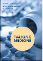 Talking medicine. Czech for medical students