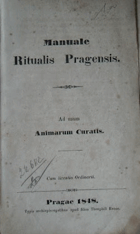 MANUALE Ritualis Pragensis. Ad usum Animarum Curatis