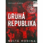 Druhá republika Nultá hodina