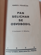 Pan Selichar se osvobodil