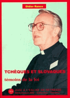 Tchèques et Slovaques - Témoins de la foi