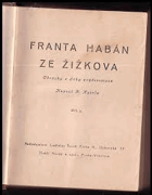 Franta Habán ze Žižkova 1+2. Obrázky z doby popřevratové