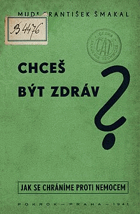 Chceš být zdráv?