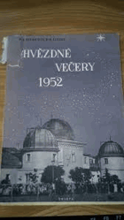 Hvězdné večery 1952 - astronomický kalendář pro každého VĚNOVÁNÍ AUTORA!!