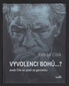 Vyvolenci bohů...? aneb Čím se platí za genialitu