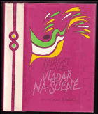 Vladař na scéně