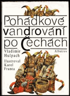 Pohádkové vandrování po Čechách. Pro děti od 7 let