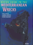 Diving Guide to the Mediterranean Wrecks (Diving Guides)