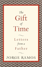 The gift of time - letters from a father