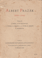 Albert Pražák. 1880-1940