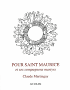 Pour saint Maurice et ses compagnons martyrs