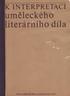 K interpretaci uměleckého literárního díla