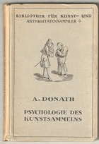 Der Kunstsammler. Psychologie des Kunstsammelns