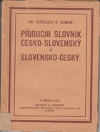 Příruční slovník česko-slovenský a slovensko-český.