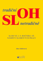 Tradiční sloh netradičně -  jak učit slohu ve 2.-9. ročníku