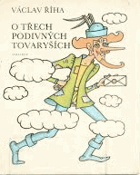 O třech podivných tovaryších. Výbor pohádek