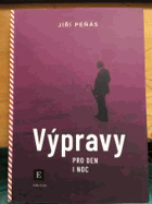 Výpravy pro den i noc