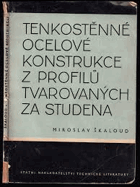 Tenkostěnné ocelové konstrukce z profilů tvarovaných za studena