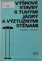 Výškové stavby s tuhými jádry a výztužnými stěnami - určeno také posl. vys. stavebních ...