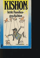 Kishons beste Familiengeschichten. Satiren. [Ins Dt. übertr. von Friedrich Torberg]. Ullstein ...