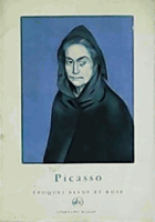 Picasso. Époques bleue et rose